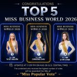 Miss Business World 2026: Những biến động bất ngờ trên đường đua “Miss Popular Vote”