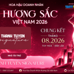 Thanh Tuyền Signature đồng hành Hoa hậu Doanh nhân Hương sắc Việt Nam 2026, trao quà giá trị cho Top đăng quang